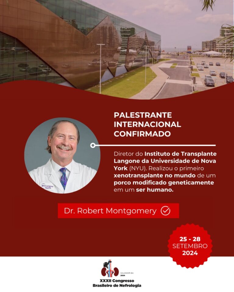 Robert Montgomery estará presente no XXXII Congresso Brasileiro de Nefrologia em Salvador, Bahia!