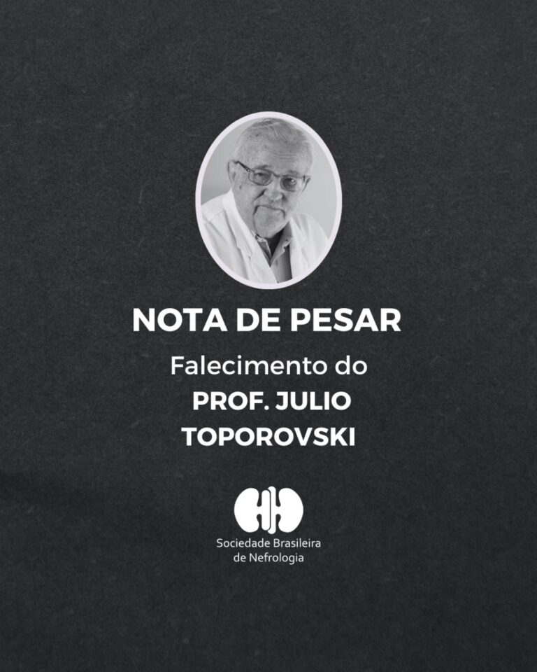 A Sociedade Brasileira de Nefrologia lamenta profundamente o falecimento do Prof. Julio Toporovski, nefrologista e pediatra