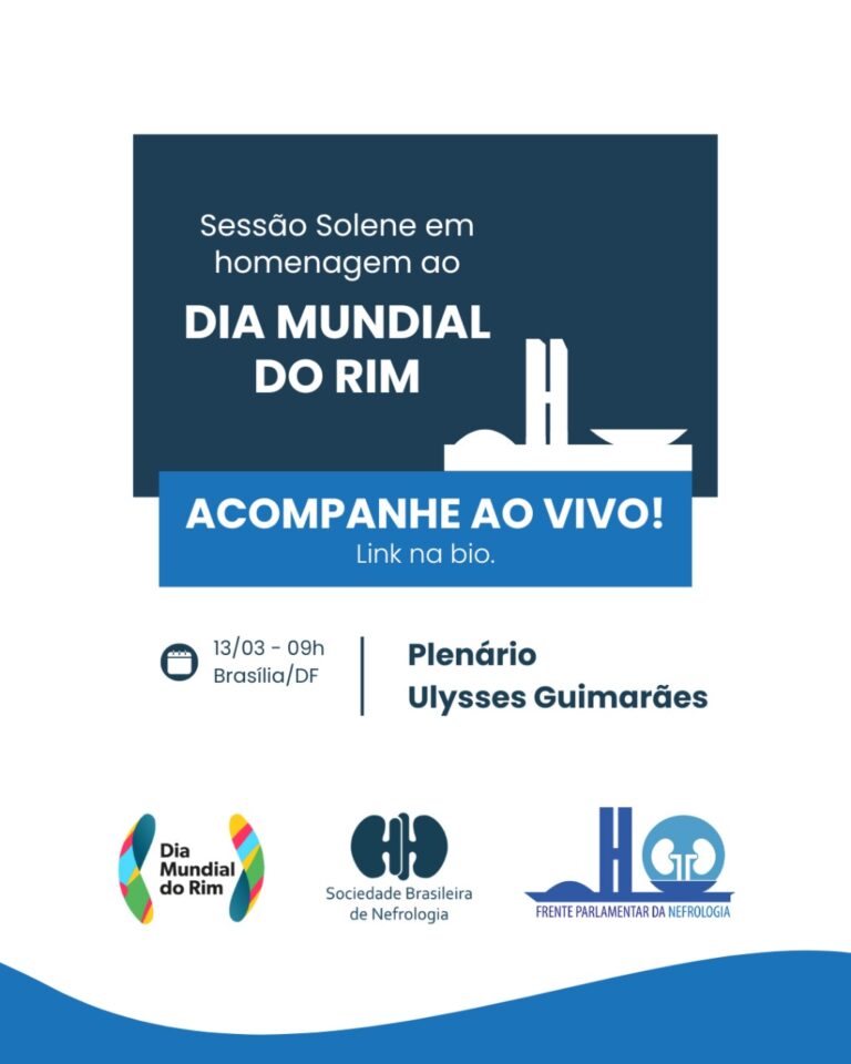Acompanhe ao Vivo a Sessão Solene, em Brasília/DF em homenagem ao Dia Mundial do Rim