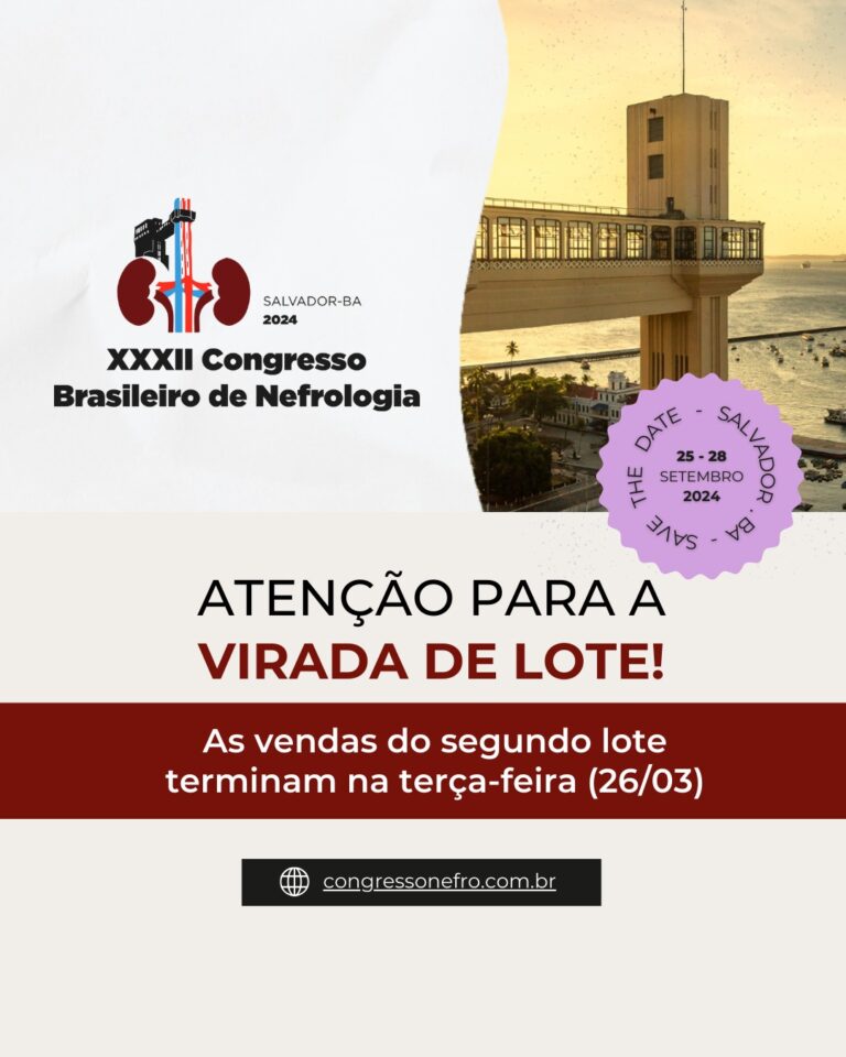 Atenção para a virada de lote do Congresso Brasileiro de Nefrologia!