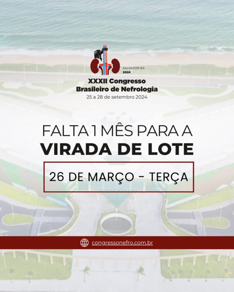 Falta apenas 1 mês para a virada de lote do XXXII Congresso Brasileiro de Nefrologia!