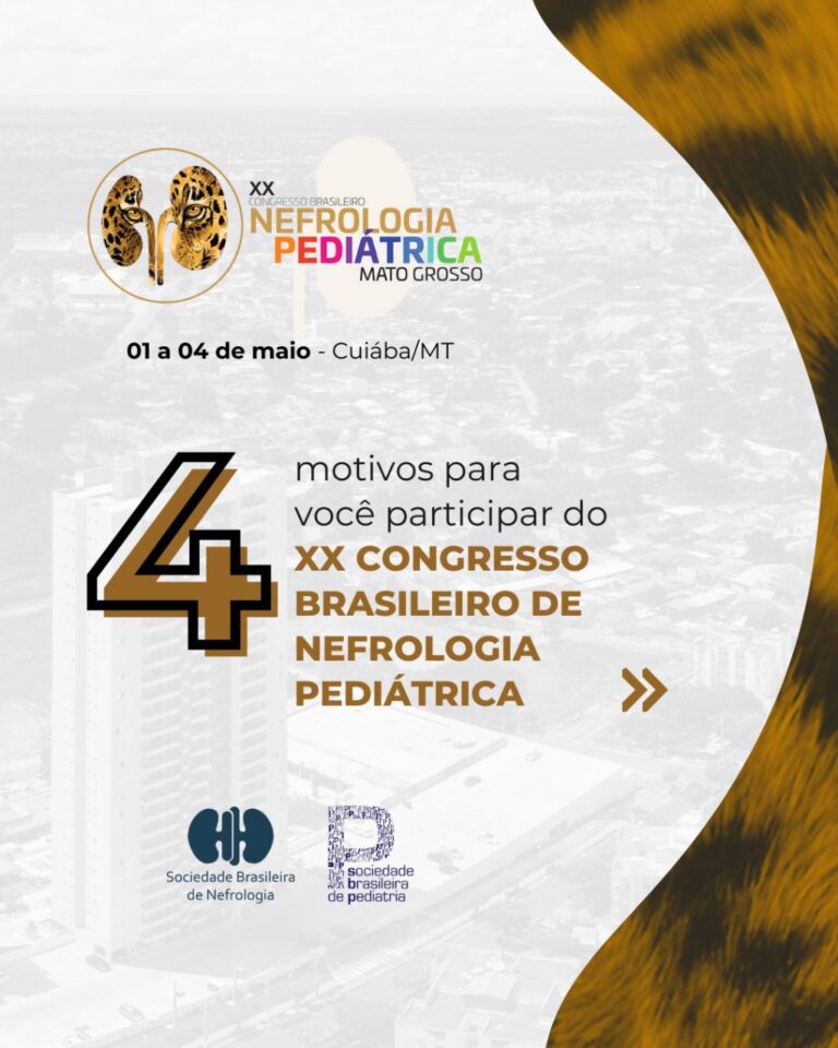 Conheça 4 Motivos para você participar da 20ª edição do Congresso Brasileiro de Nefrologia Pediátrica