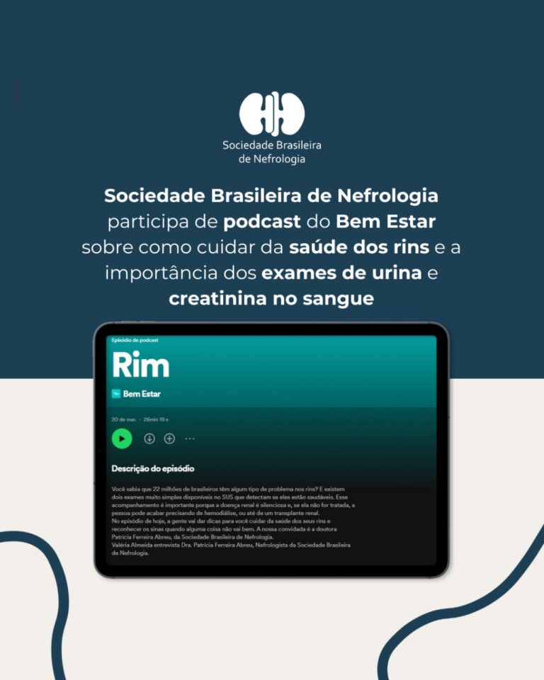 SBN na Mídia: SBN participa de podcast do Bem Estar sobre como cuidar da saúde dos rins