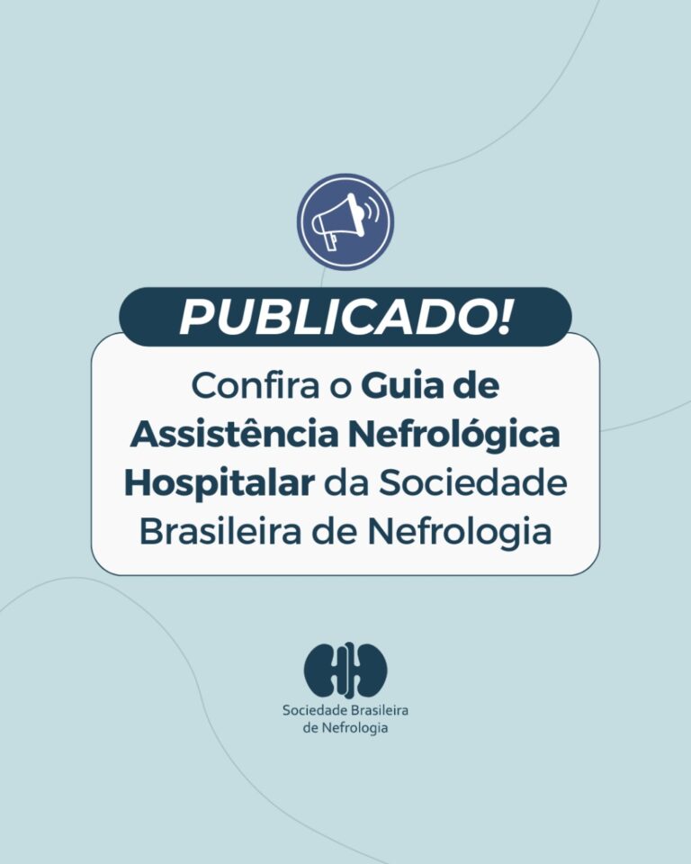 Confira o Guia de Assistência Nefrológica Hospitalar da Sociedade Brasileira de Nefrologia