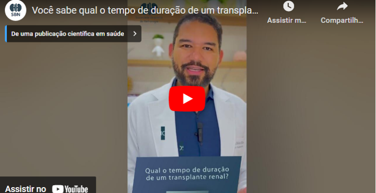 SBN Esclarece: Você sabe qual o tempo de duração de um transplante renal?
