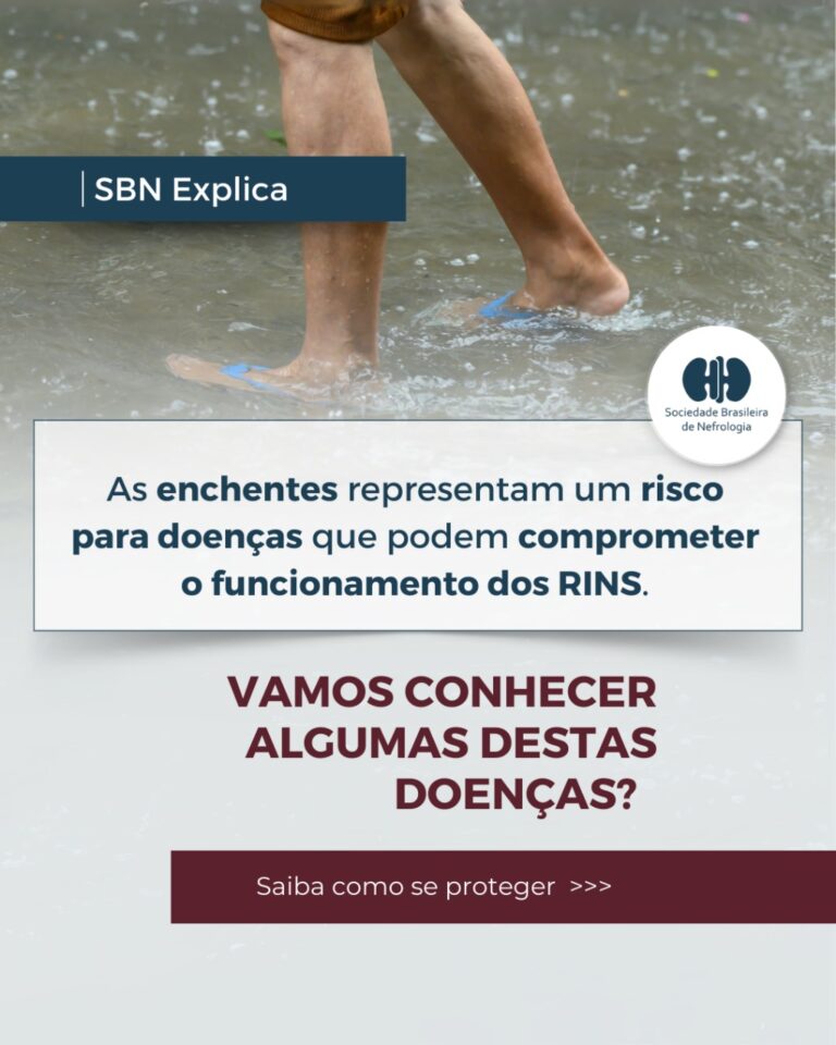 SBN Explica: Enchentes representam um risco para doenças que podem compromete o funcionamento dos rins