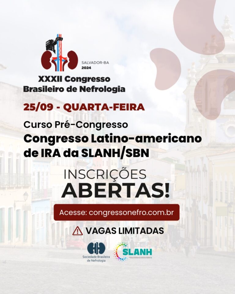 Inscrições abertas para o curso Pré-Congresso: Congresso Latino-americano de Injúria Renal Aguda (IRA) da SLANH/SBN