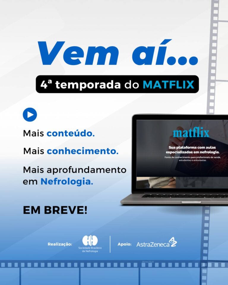 Vem aí 4ª temporada do MATFLIX, uma produção da Sociedade Brasileira de Nefrologia (SBN)