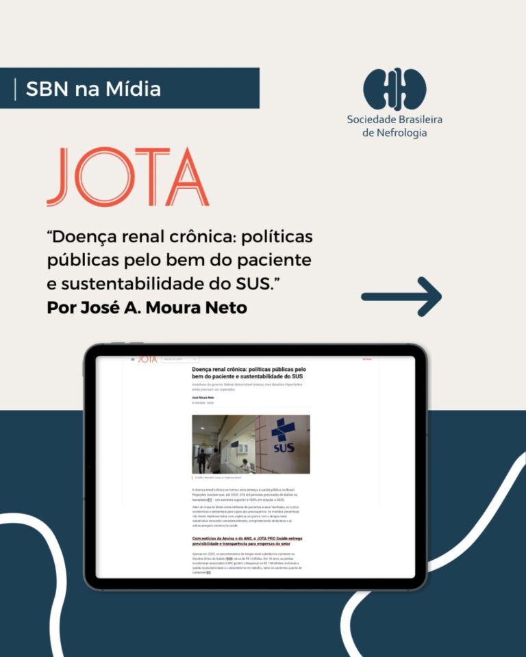 Presidente da SBN José Moura Neto publica artigo no portal JOTA: DRC políticas públicas pelo bem do paciente e sustentabilidade do SUS