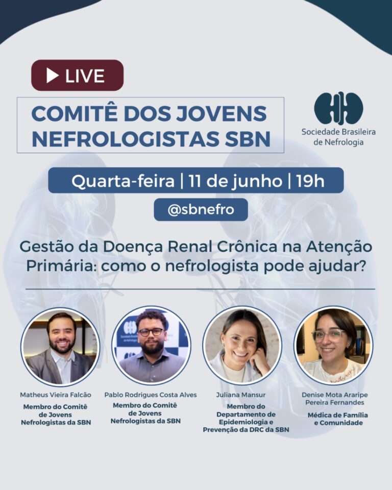 Comitê de Jovens Nefrologistas da SBN realiza uma live junto com o Departamento de Epidemiologia e Prevenção da DRC da SBN