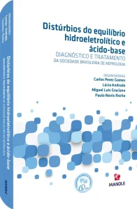 Distúrbios do equilíbrio hidroeletrolítico e ácido base: Diagnóstico e tratamento da Sociedade Brasileira de Nefrologia