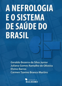 A Nefrologia e o Sistema de Saúde do Brasil