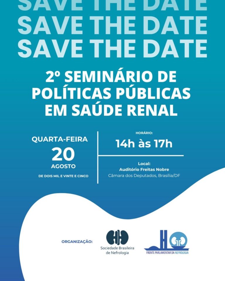 2ª edição do Seminário de Políticas Públicas em Saúde Renal, uma iniciativa da SBN em parceria com a Frente Parlamentar da Nefrologia