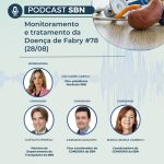 SBN lança novo episódio de podcast sobre monitoramento e tratamento da Doença de Fabry