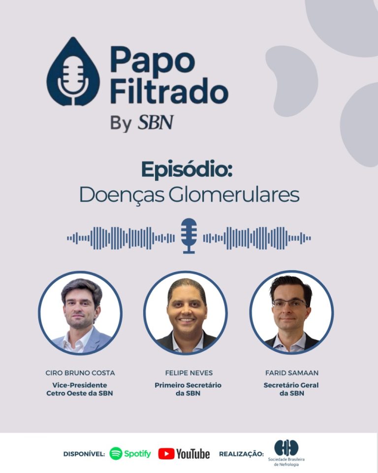 Novo episódio do Videocast SBN – Papo Filtrado debate Doenças Glomerulares com vice-presidentes e secretários da SBN, disponível online