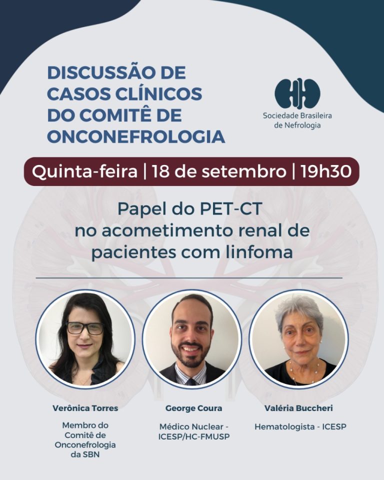 SBN, por meio do Comitê de Onconefrologia, promove discussão online sobre o papel do PET-CT no acometimento renal de pacientes com linfoma
