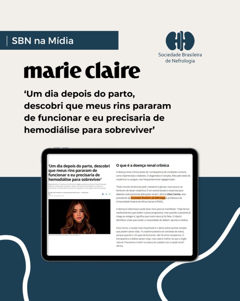 Vice-presidente da SBN, Lilian Carmo, alerta na Marie Claire: exames simples são essenciais para o diagnóstico precoce da doença renal crônica