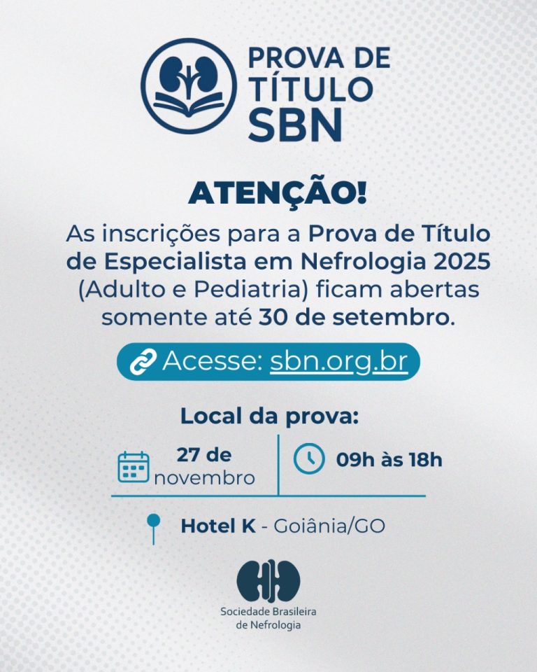 Últimos dias! Inscrições para a Prova de Título de Especialista em Nefrologia 2025 (Adulto e Pediatria) encerram em 30/09