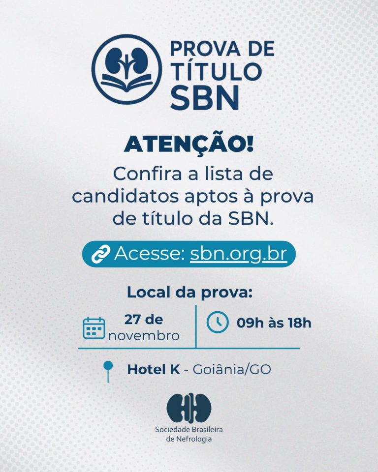 SBN divulga lista definitiva de inscrições homologadas para a Prova de Título de Especialista em Nefrologia 2025
