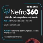 As aulas 53 e 54 do módulo 6 do Nefro360 da SBN chegaram à plataforma