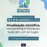 O Congresso Brasileiro de Nefrologia acontecerá em setembro de 2026, em Belo Horizonte