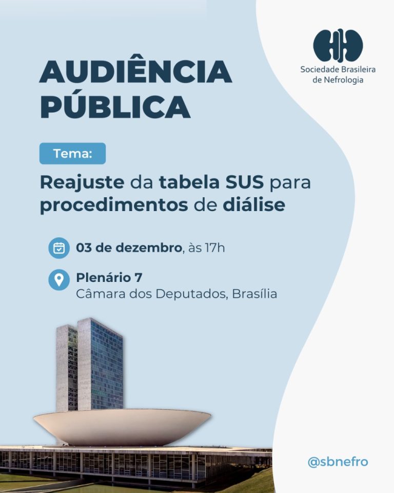 SBN participa de Audiência Pública na Câmara sobre o reajuste da Tabela SUS e a crise na diálise nesta quarta-feira (03/12)