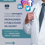 Publicidade médica: SBN reforça importância de seguir a Resolução CFM 2.336/2023 na comunicação profissional