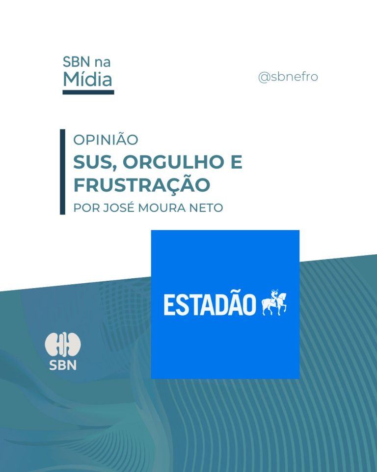 Presidente da SBN, José Moura Neto, alerta em artigo no Estadão sobre crise da diálise e desafios da nefrologia no Brasil