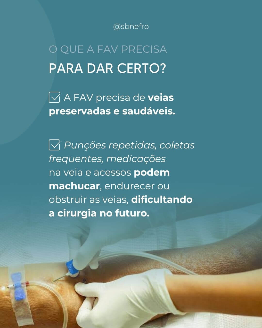 SBN Explica - Se sua função renal está reduzida seu braço pode ser precioso no futuro