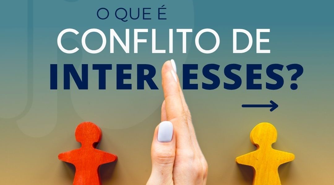 Você sabe o que são conflitos de interesses