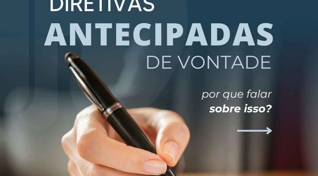 Diretivas Antecipadas de Vontade (DAV)