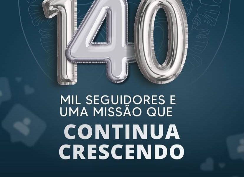 140 mil seguidores e uma certeza juntos, vamos mais longe!