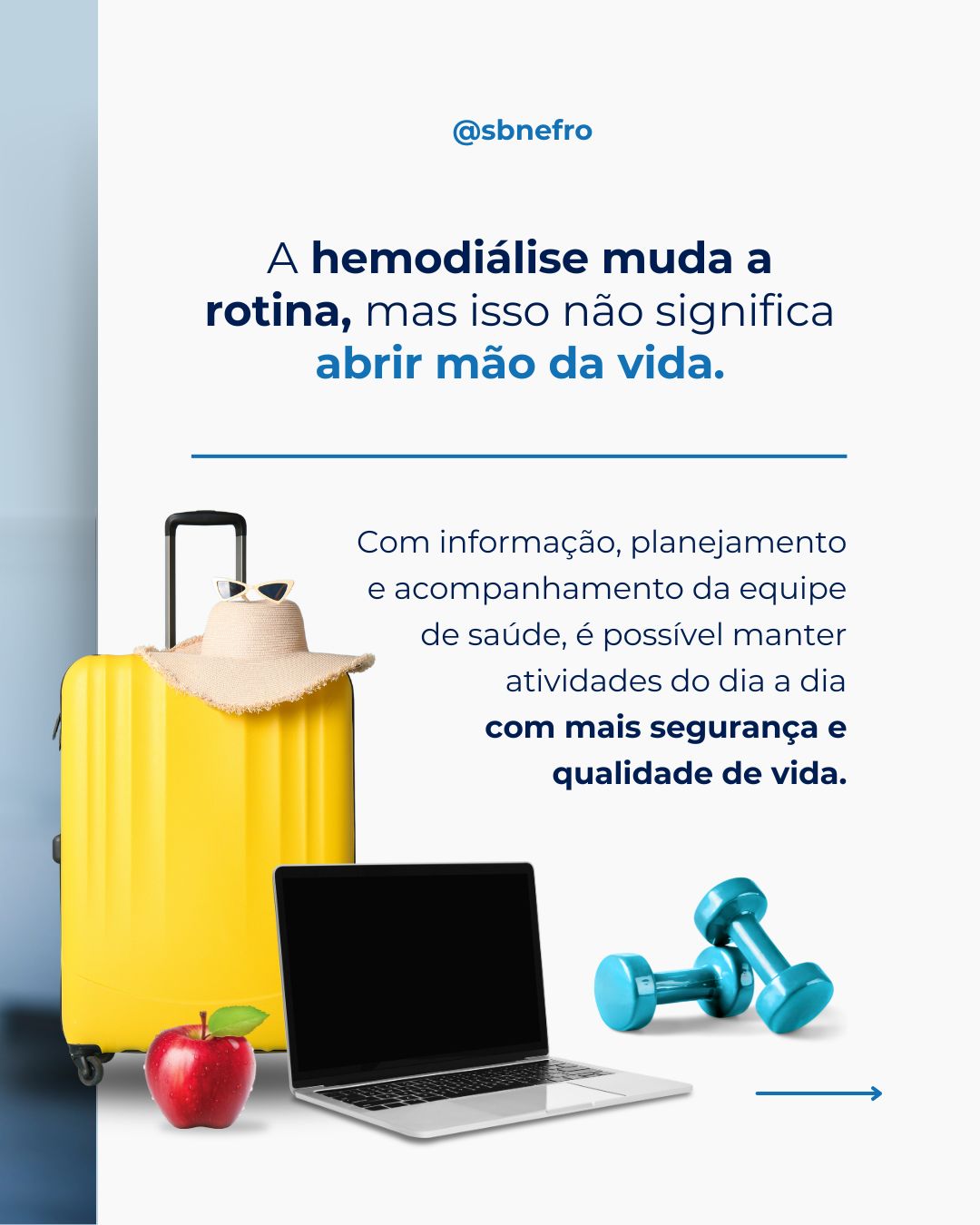 Fazer hemodiálise exige adaptações, mas isso não significa deixar