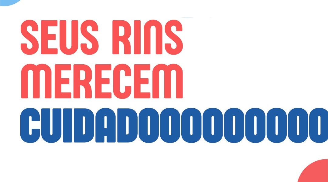 Seus rins trabalham todos os dias por você. E o cuidado com eles também deve ser diário