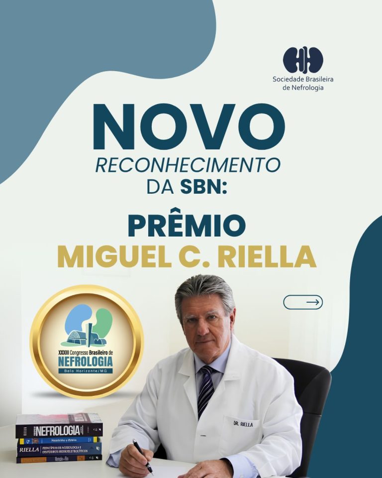 SBN lança Prêmio Miguel Carlos Riella para reconhecer a excelência científica na Nefrologia brasileira