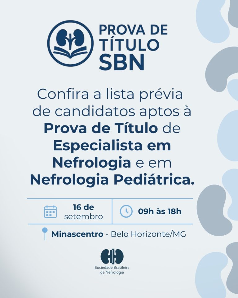 Confira a lista preliminar de candidatos aptos à Prova de Título de Especialista em Nefrologia e em Nefrologia Pediátrica
