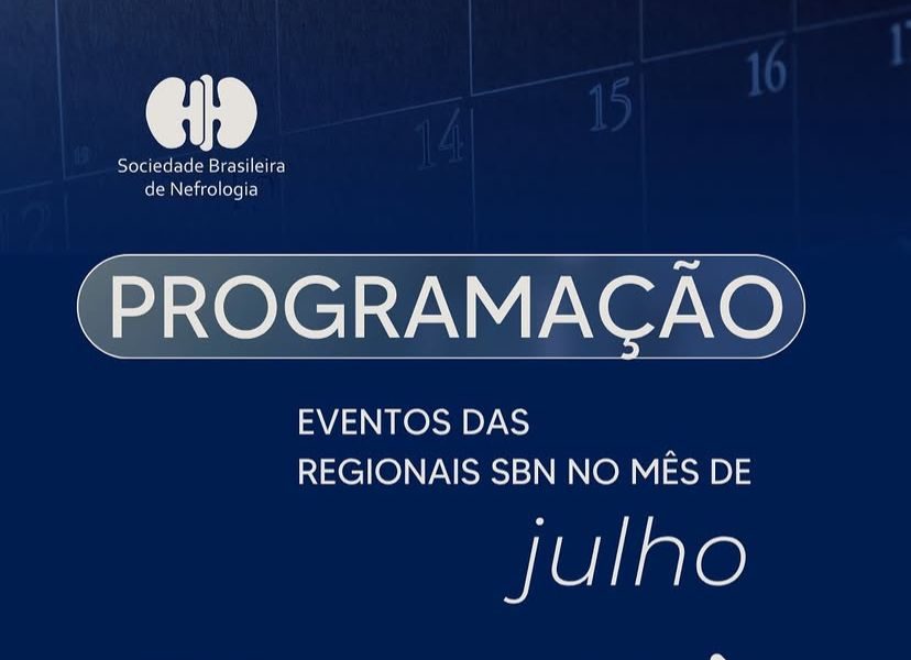 Confira os eventos das Regionais da SBN no mês de julho