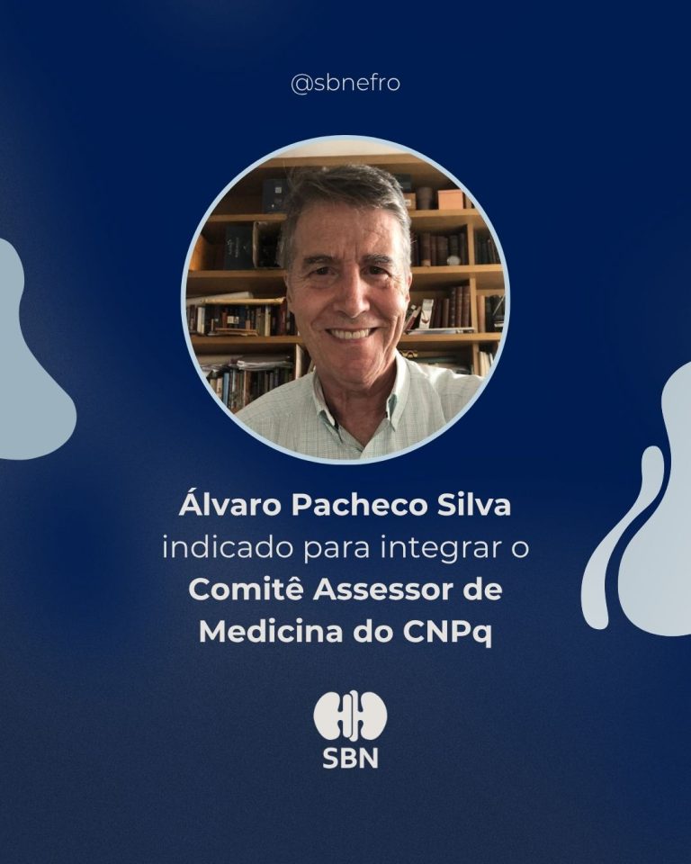 A Sociedade Brasileira de Nefrologia (SBN) celebra a indicação do Diretor Científico da SBN, Alvaro Pacheco Silva, para integrar o Comitê Assessor de Medicina do CNPq