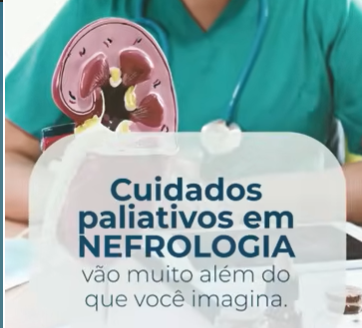 Cuidado que vai além: SBN lança 1º Curso de Cuidados Paliativos em Nefrologia