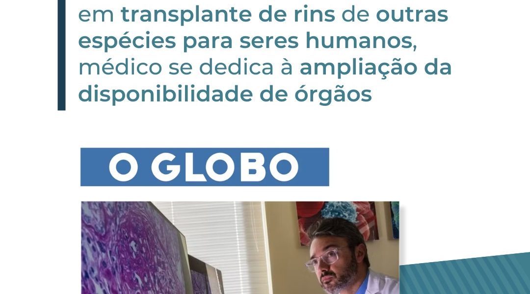 O nefrologista brasileiro Leonardo Vidal Riella foi reconhecido pelo jornal O Globo