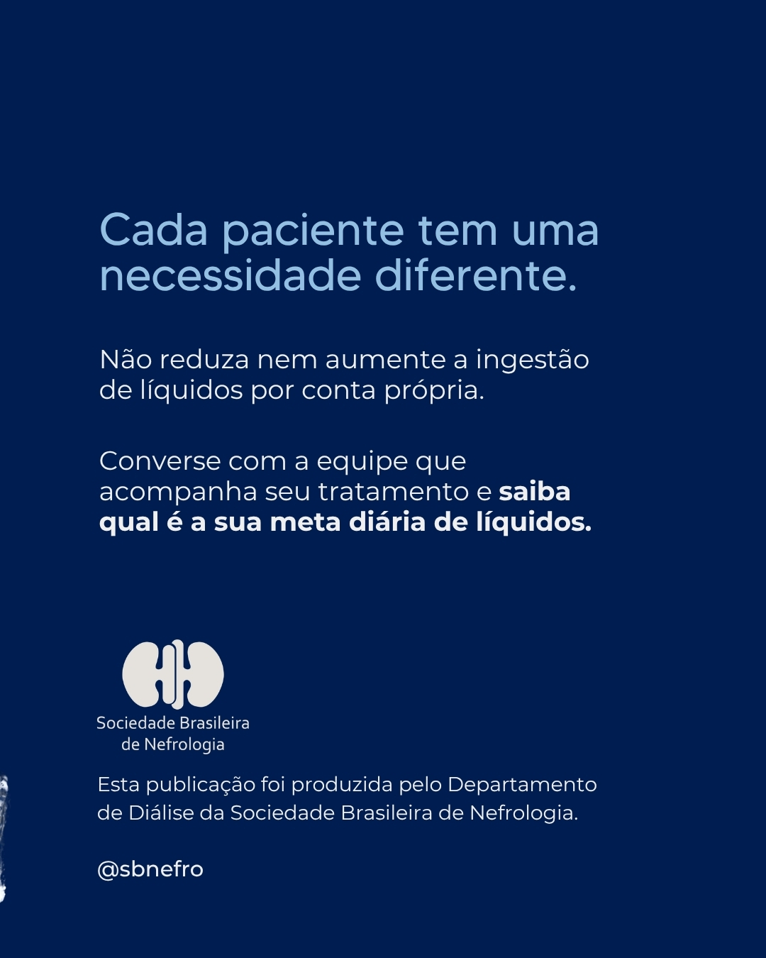 Quem faz hemodiálise pode beber água, mas