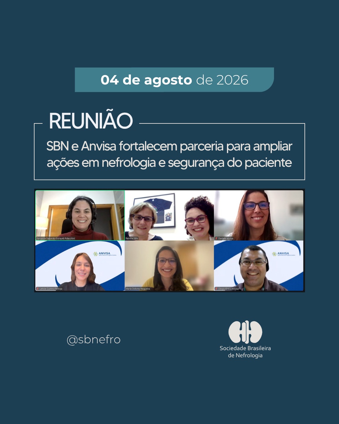Sociedade Brasileira de Nefrologia (SBN) e a Agência Nacional de Vigilância Sanitária (Anvisa) realizam reunião institucional
