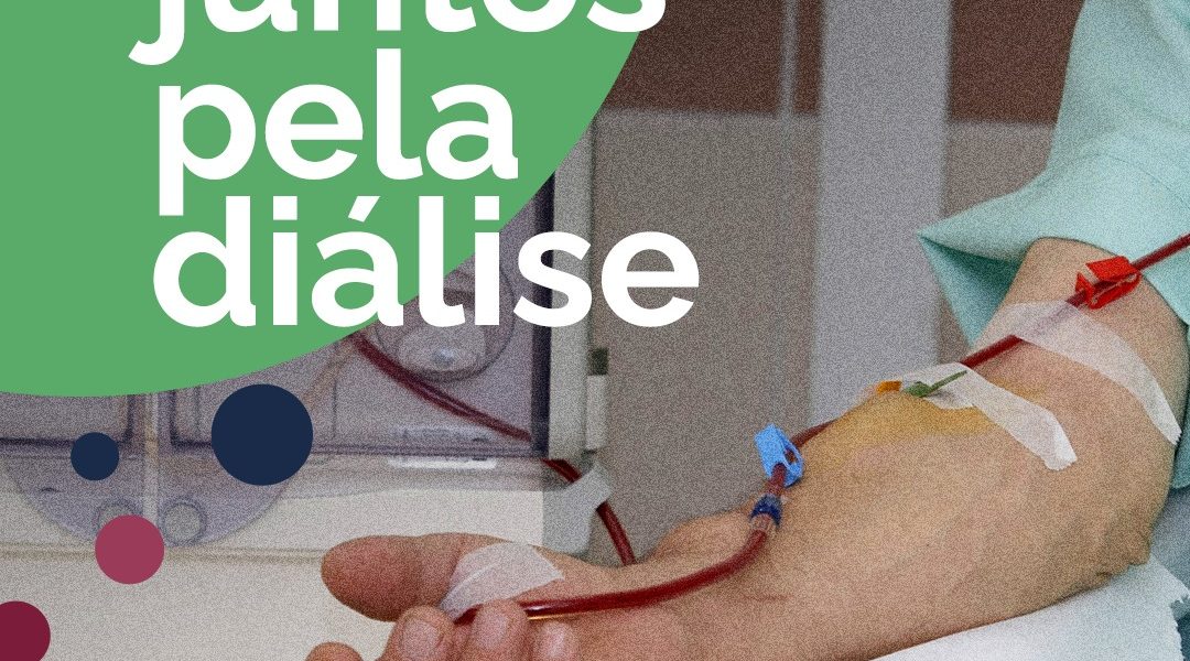 Todos juntos pela diálise!