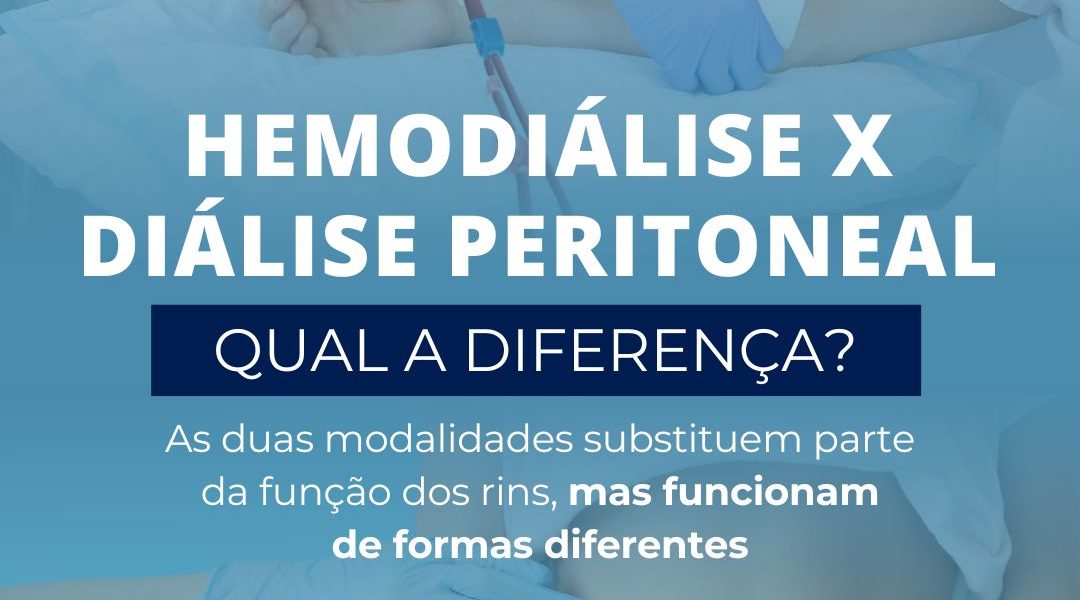Você sabe qual é a diferença entre a hemodiálise e a diálise peritoneal