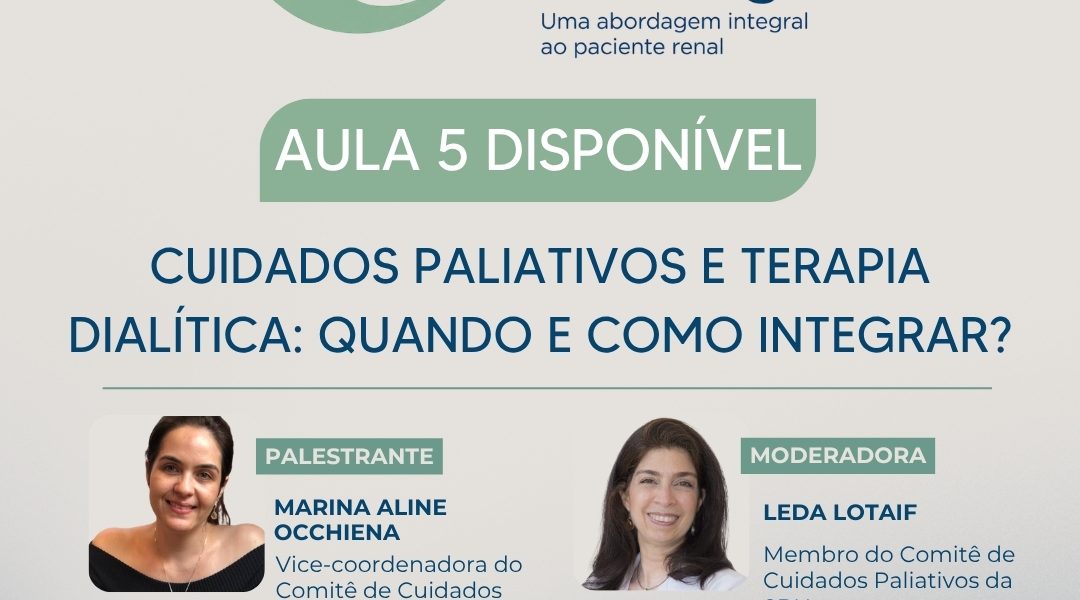 Aula 5 do Curso de Cuidados Paliativos em Nefrologia já está disponível