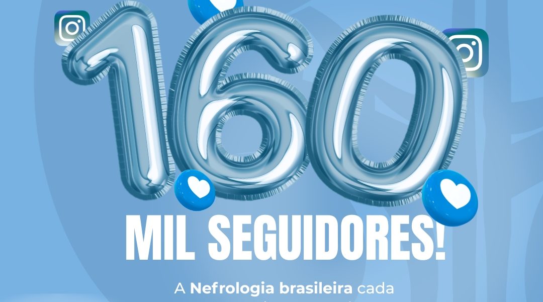 SBN alcança 160 mil seguidores no Instagram e amplia comunidade dedicada à saúde renal