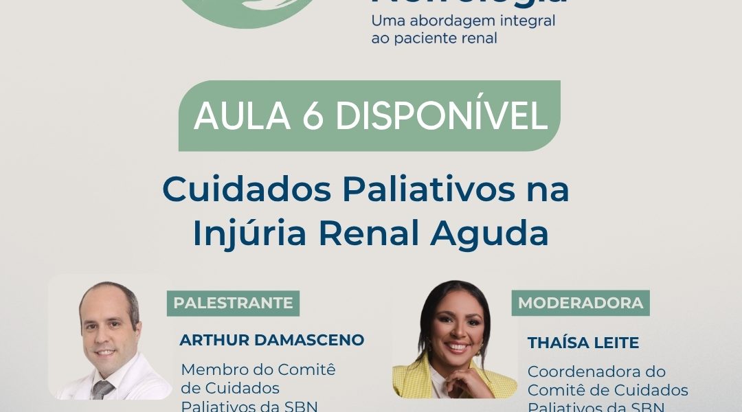 SBN disponibiliza aula 6 do 1º Curso de Cuidados Paliativos em Nefrologia sobre injúria renal aguda