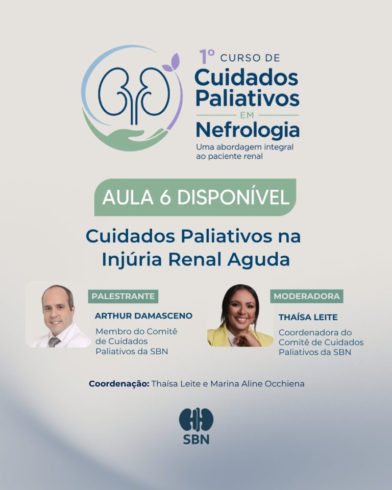 SBN disponibiliza aula 6 do 1º Curso de Cuidados Paliativos em Nefrologia sobre injúria renal aguda