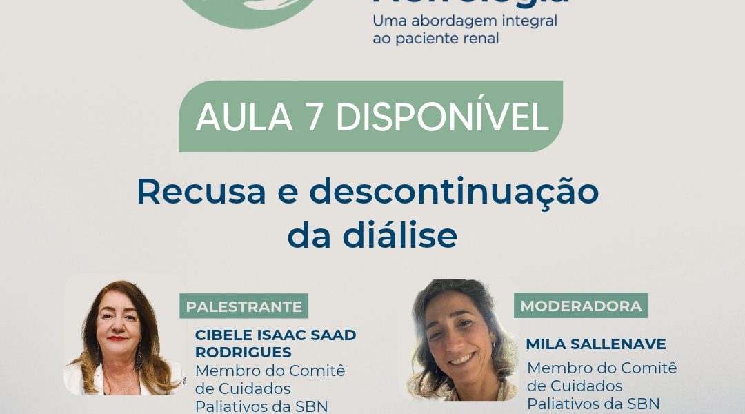 Curso de Cuidados Paliativos da SBN disponibiliza aula sobre recusa e descontinuação da diálise