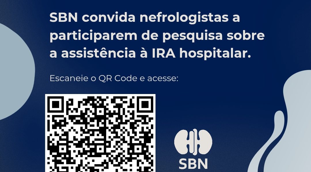 Pesquisa da SBN sobre assistência à Injúria Renal Aguda hospitalar entra nos últimos dias de coleta